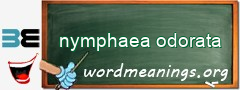 WordMeaning blackboard for nymphaea odorata